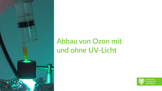 Abbau von Ozon mit und ohne UV-Licht Abbau von Ozon mit und ohne UV-Licht