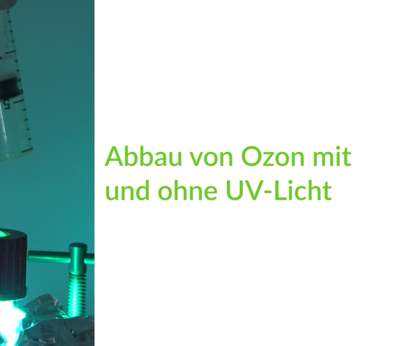 Abbau von Ozon mit und ohne UV-Licht Abbau von Ozon mit und ohne UV-Licht