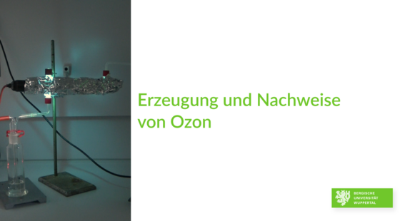 Erzeugung und Nachweise von Ozon Erzeugung und Nachweise von Ozon
